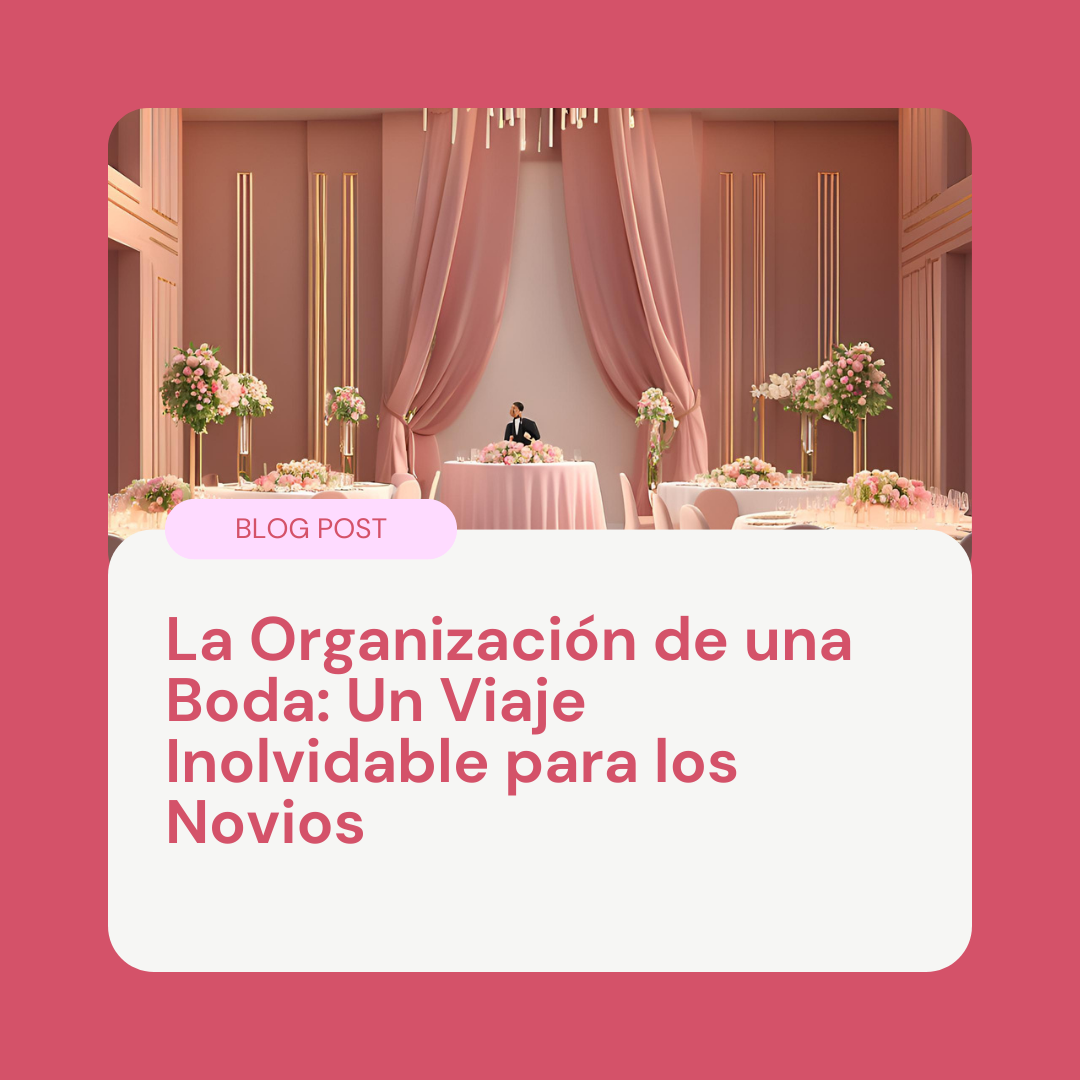 La Organización de una Boda